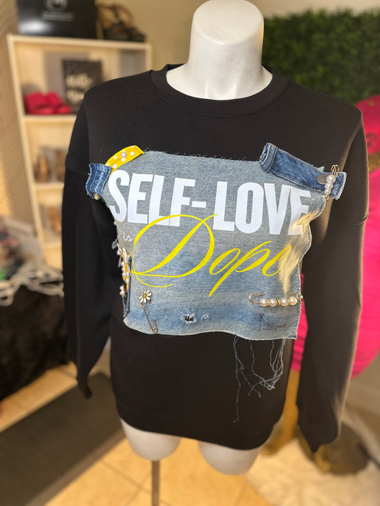 Self-Love Is Dope Custom Sweatshirt